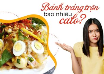 bánh tráng trộn bao nhiêu calo