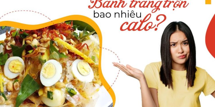 bánh tráng trộn bao nhiêu calo