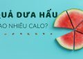 dưa hấu bao nhiêu calo