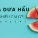 dưa hấu bao nhiêu calo